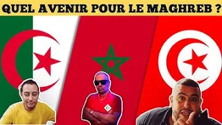 DÉBAT : QUEL AVENIR POUR LE MAGHREB avec TARAK SASSI et MAHDI 2 NICE