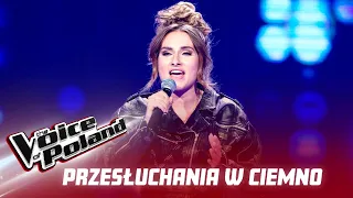 Anna Malek - "I Want To Know What Love Is" - Przesłuchania w ciemno - The Voice of Poland 11