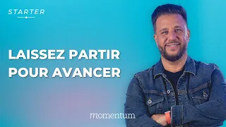 STARTER - Laissez partir pour avancer