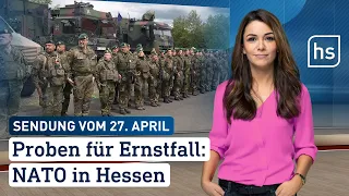 Proben für Ernstfall: NATO in Hessen | hessenschau vom 27.04.2024