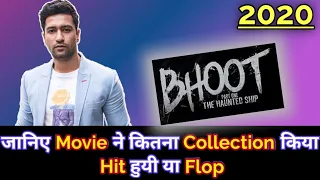 BHOOT PART 1 THE HAUNTED SHIP 2020 Bollywood Movie Lifetime Worldwide Box Office Collection | Vicky