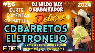 CD BARRETOS ELETRONEJO 2024 DJ NILDO MIX O EMBAIXADOR #56