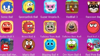Talking Ben Ball VS Tomato Ball Hero VS Sonic Ball VS Red Ball 4 VS Om Nom Ball  (12 Android Games)