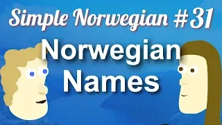 Simple Norwegian #31 - Norwegian Names