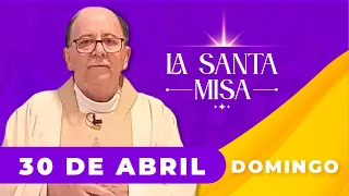 MISA DE HOY, Domingo 30 De Abril De 2023, Padre Hernán Pinilla - Cosmovision