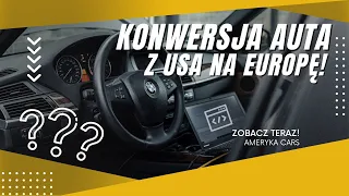 JAK przygotować samochód z USA do warunków EUROPEJSKICH?