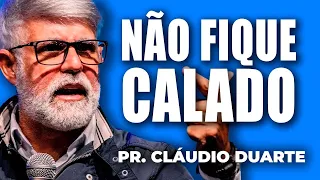 Cláudio Duarte | NÃO FIQUE CALADO | Vida de Fé