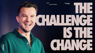 The Challenge Is The Change — Mature Me — Rich Wilkerson Jr.