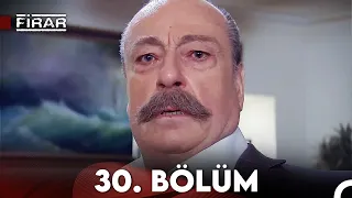 Firar 30. Bölüm