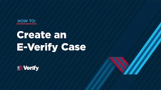 Create a new E-Verify Case