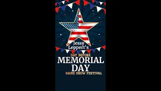 Jessy Leppert's Day Before Memorial Day Game Show Festival