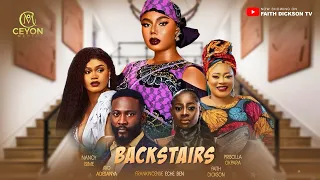 BACK STAIRS / NANCY ISIME, AYO ADESANYA, PRISCILLA OKPARA, FAITH DICKSON / 2024 NOLLYWOOD MOVIE