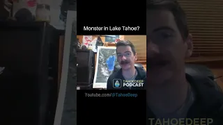 Lake Monster Hiding in Tahoe?