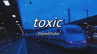 boywithuke - toxic (slowed + reverb) [with lyrics]