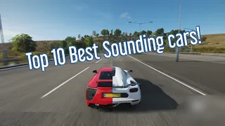 Top 10 Best Sounding Cars in Forza Horizon 4!