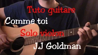 Cours de guitare - Comme toi - Jean Jacques Goldman - Solo Violon