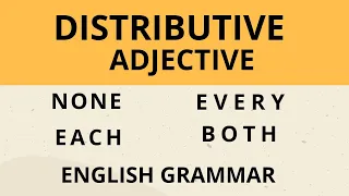 Distributive Adjective | Distributive adjective examples and exercise