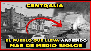 Centralia el pueblo que LLEVA MEDIO SIGLO ARDIENDO | huellas en la historia