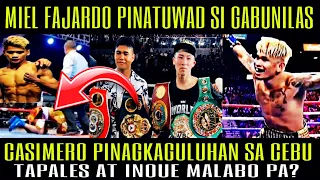 MIEL FAJARDO PINATUWAD SI GABUNILAS! CASIMERO PINAGKAGULUHAN!TAPALES-INOUE LUMALABO