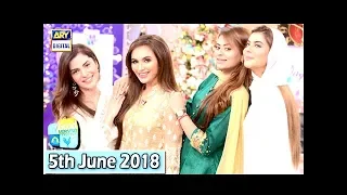 Good Morning Pakistan - Benita David & Kiran Khan - 5th June 2018 - ARY Digital Show