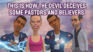 THIS IS HOW THE DEVIL DECEIVES PASTORS AND BELIEVERS