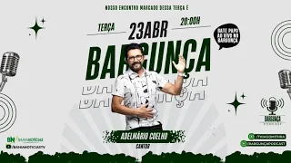 Bargunça Podcast - Adelmário Coelho