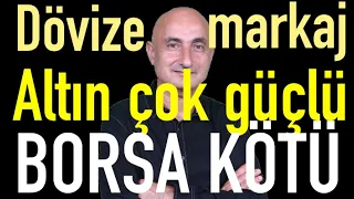 Dövize tam saha baskı | Altın Cuma'yı bekliyor | Borsa kritik desteğin altında