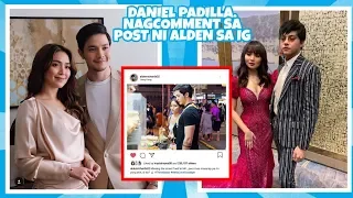 DANIEL PADILLA NAGCOMMENT || ALDEN RICHARDS NAGPOST NG THROWBACK PICTURE NILA NI KATHRYN BERNARDO