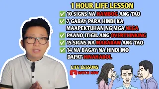 1 HOUR LIFE LESSON - PAANO IWASAN ANG MGA TAONG HAMBOG