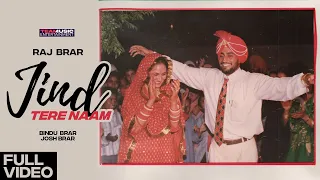 JIND TERE NAAM : RAJ BRAR | Bindu Brar | Josh Brar | Latest Punjabi Song 2022