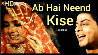 Ab Hai Neend Kise | Zamaana Deewana (1995) | Shahrukh Khan, Raveena Tandon | Alka Yagnik, Kumar Sanu