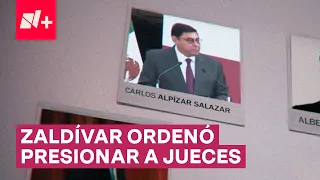 Revelan audios de la mano derecha de Arturo Zaldívar presionando a un magistrado - N+