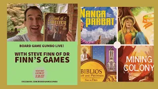 Gumbo Live! #114 with Steve Finn of Dr Finn's Games