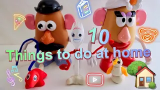 10 Things To Do At Home When Bored | Feat. Mr. and Mrs. Potato Head