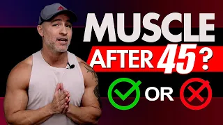 Is It Possible To Build Muscle After 45 Years Old? (YES or NO?)