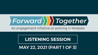 5/22/2021- Forward Together Listening Session (Part 1 of 3)