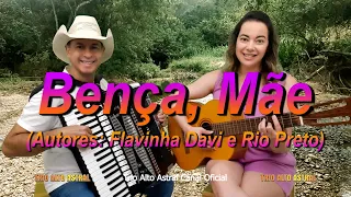 Bença, Mãe (Autores Flavinha Davi e Rio Preto) em homenagem às Mães #trioaltoastralcanaloficial