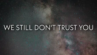 Future, Metro Boomin, The Weeknd - We Still Don't Trust You (Lyrics)