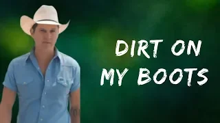 Jon Pardi -  Dirt On My Boots  (Lyrics)