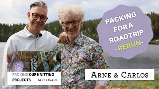 How we pack our knitting projects - Packing for a 10 day roadtrip - Rerun - by ARNE & CARLOS