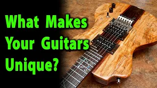 Luthier Quick Tip 9 What Makes Your Guitars Unique?