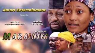 MARAINIYA EPISODE 23 / SEASON 2 ORG LATEST HAUSA SERIES DRAMA