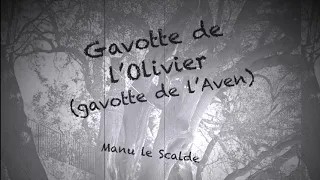 Gavotte de l'Olivier (Gavotte de l'Aven)/ Manu le Scalde