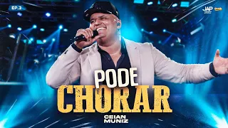 Ceian Muniz - Pode Chorar - DVD "Nossa História" | Tô Na Mídia Music