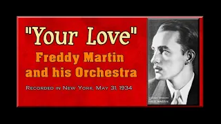 "Your Love" Freddy Martin and his Orchestra 1934