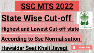 Ssc Mts 2022 Statewise Cutoff | Highest to Lowest Cut-off State | A/C to Ssc Normalisation |