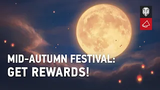 Mid-Autumn Festival: Get Rewards!