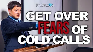 How to GET OVER THE FEAR of Cold Calling