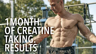 1 Month of Creatine Taking. Does it Work?