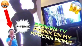 EPIC BROKEN TV PRANK ON MY AFRICAN MOM!!! (GONE WRONG!!!😱)